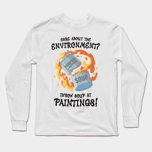 Throw soup at paintings - climate crisis (on dark colors) Long Sleeve T-Shirt